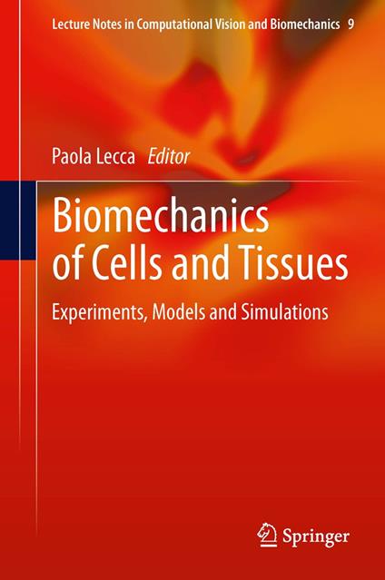 Biomechanics of Cells and Tissues