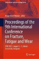 Proceedings of the 9th International Conference on Fracture, Fatigue and Wear: FFW 2021, August 2–3, Ghent University, Belgium - cover