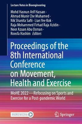 Proceedings of the 8th International Conference on Movement, Health and Exercise: MoHE 2022—Refocusing on Sports and Exercise for a Post-pandemic World - cover