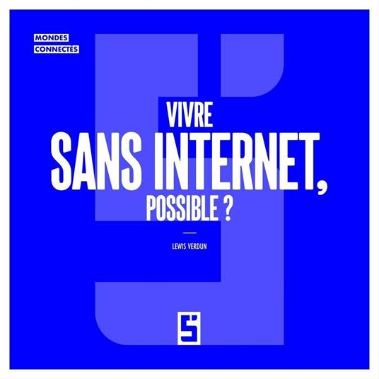 Vivre sans internet, possible ?