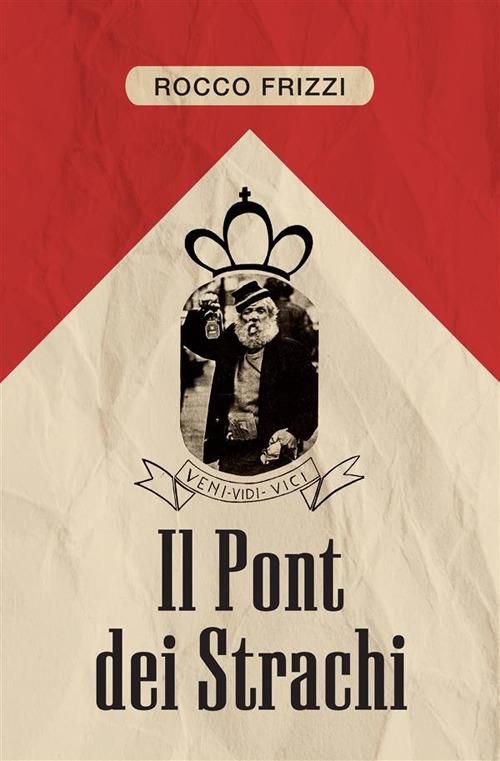 Pont dei Strachi - Rocco Frizzi - ebook