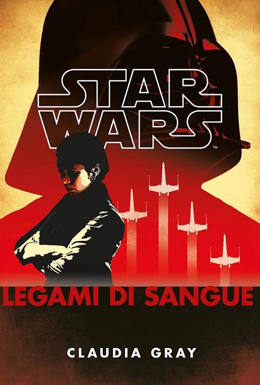 Legami di sangue. Star Wars - Claudia Gray - copertina