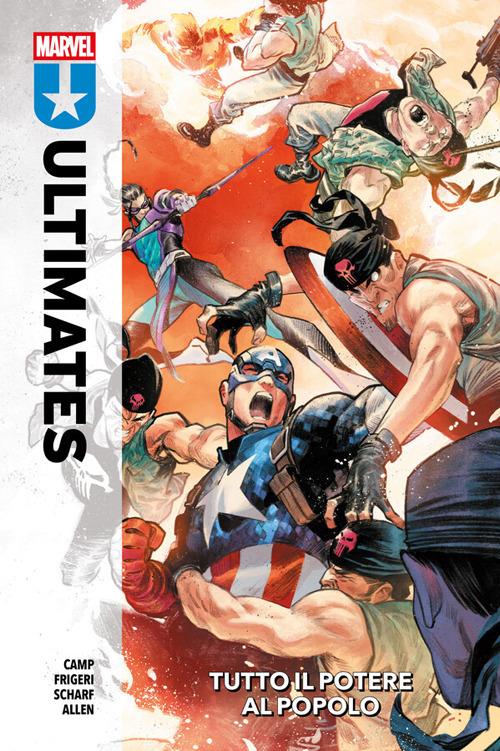 Tutto il potere al popolo. Ultimates. Vol. 2 - Chris Allen,Deniz Camp,Juan Frigeri,Jonas Scharf - ebook