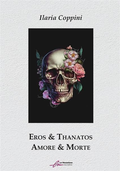 Eros & Thanatos - Ilaria Coppini - ebook