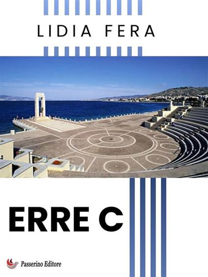 Erre C - Lidia Fera - ebook