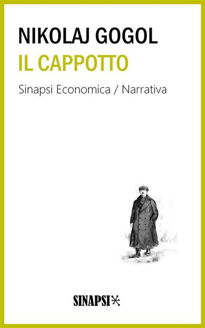 Il cappotto. Ediz. integrale - Nikolaj Gogol',Enrichetta Carafa Capecelatro - ebook