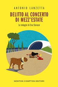Delitto al concerto di mezz’estate. Le indagini di Eva Starace