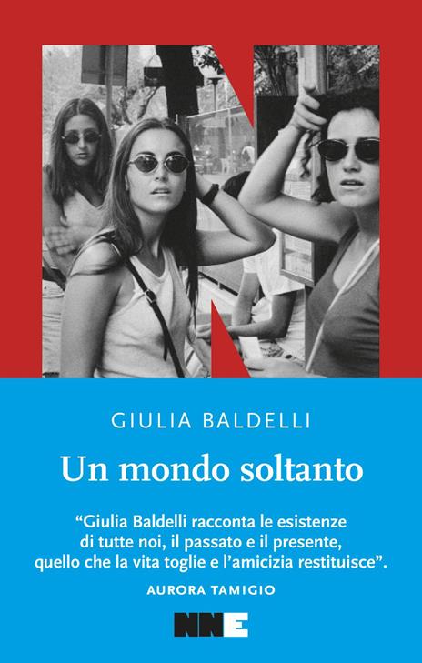 Un mondo soltanto - Giulia Baldelli - copertina
