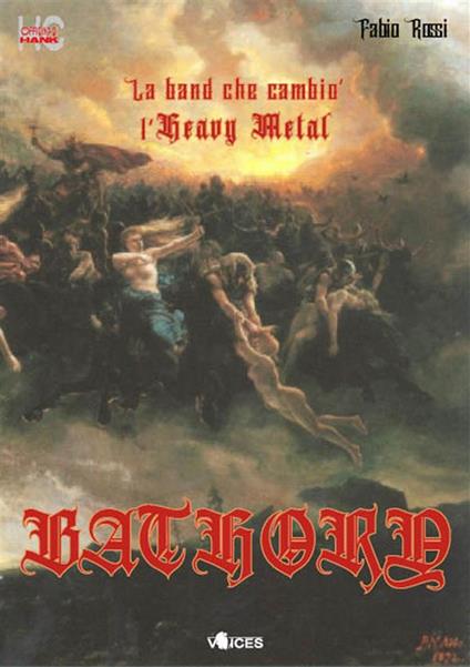 Bathory. La band che cambiò l'heavy metal - Fabio Rossi - ebook