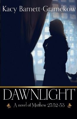 Dawnlight - Kacy Barnett-Gramckow - cover