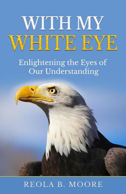 With My White Eye