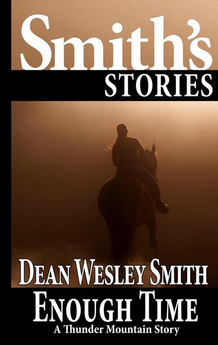 Enough Time: A Thunder Mountain Story