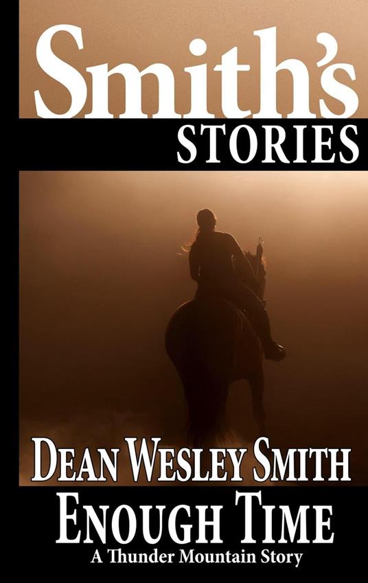 Enough Time: A Thunder Mountain Story