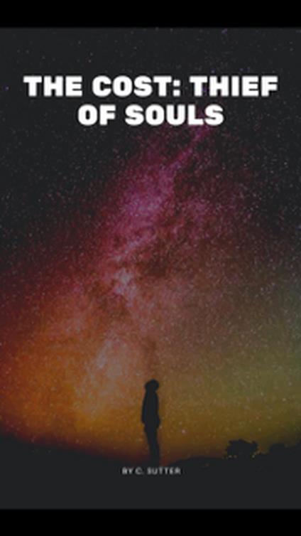 The Cost: Thief of souls