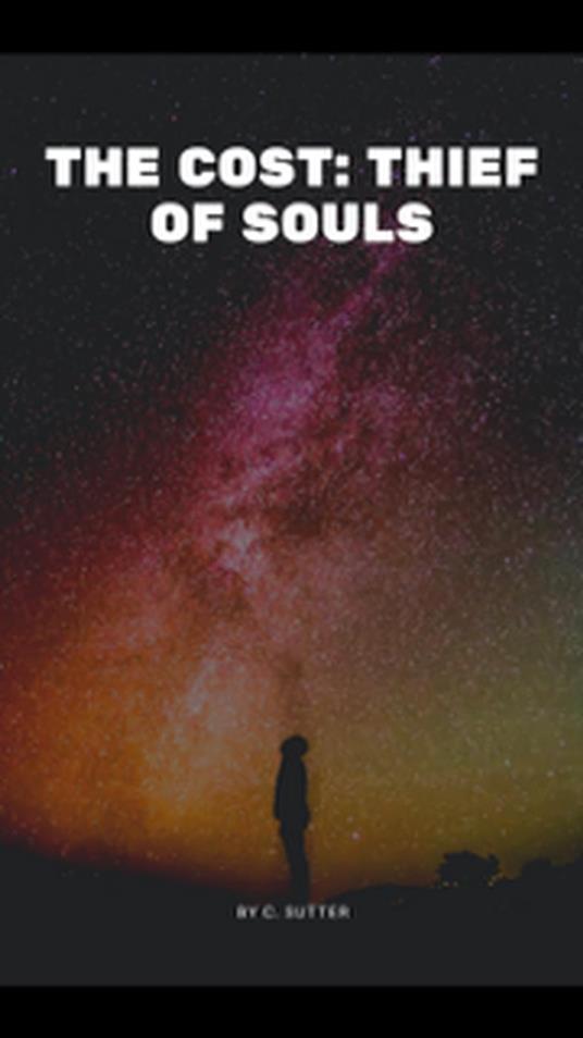 The Cost: Thief of souls