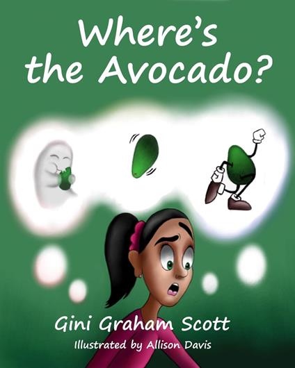Where's the Avocado - Gini Graham Scott - ebook