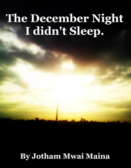 The December Night I Didn't Sleep