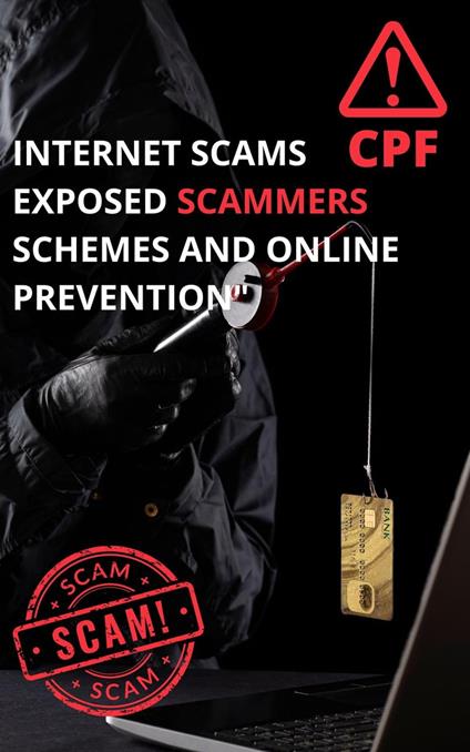 Scams on the Net Unveiling Scammers' Schemes and Online Prevention - ScamSlayer,Scam Slayer - ebook