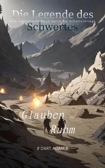 Die Legende des Schwertes-Eine odysseische Reise durch die