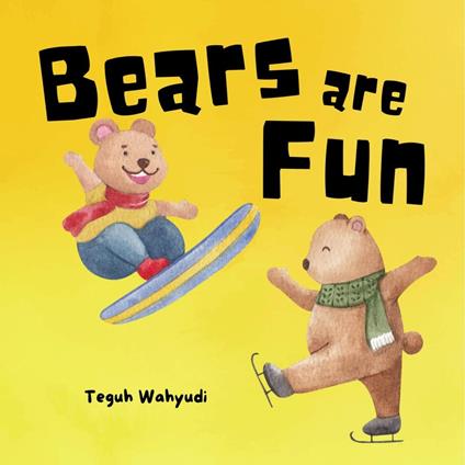 Bears are Fun - Teguh Wahyudi - ebook