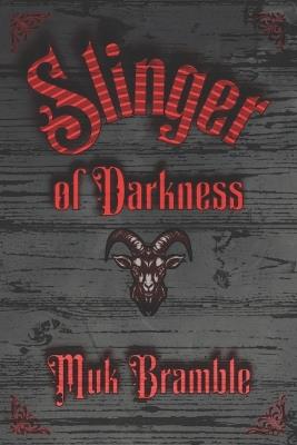 Slinger of Darkness - Muk Bramble - cover
